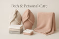Bath & Personal Care